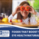Foods That Boost Your Eye Health Naturally